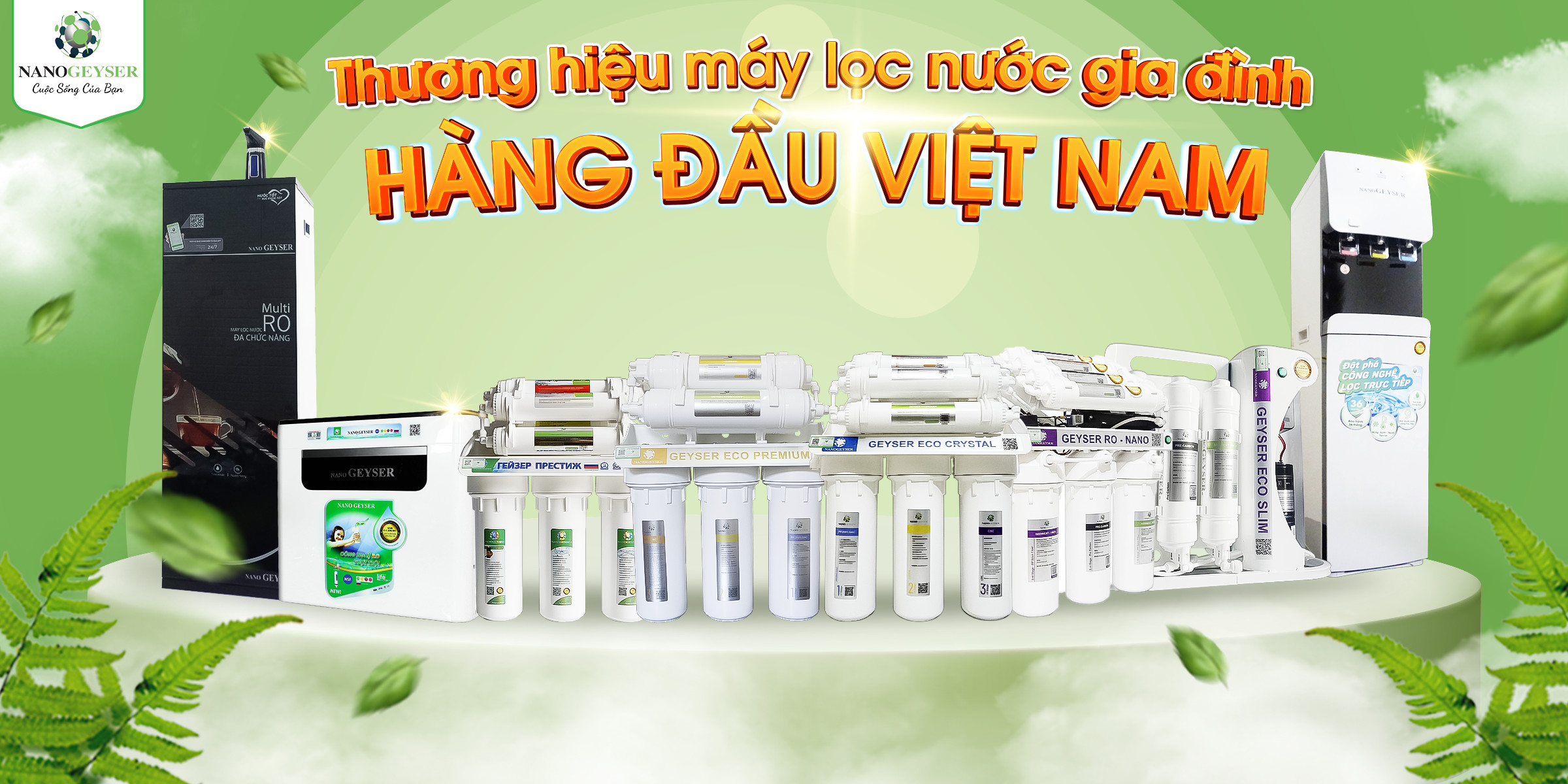 Nano Geyser - Thương hiệu máy lọc nước gia đình hàng đầu Việt Nam